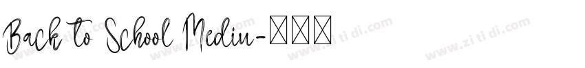 Back to School Mediu字体转换